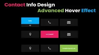 Contact Info Design | CSS3 | Advanced Hover Effect | Web Development