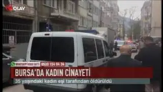 Bursa'da kadın cinayeti (Haber 31 03 2017)