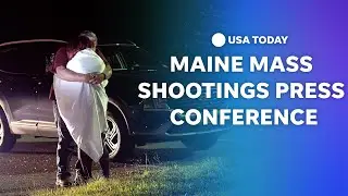 Watch: Maine mass shooting death toll rises to 18 | USA TODAY