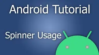 Drop Down Menu (Spinner) - Android Studio Tutorial