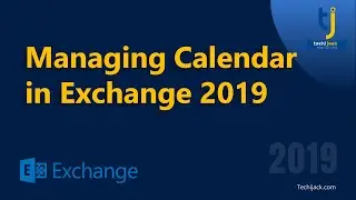 Managing Calendar In Exchange 2019