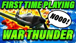 FIRST TIME Playing WAR THUNDER! *funny*