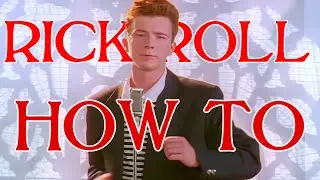 How To Make A Custom Rick Roll Link