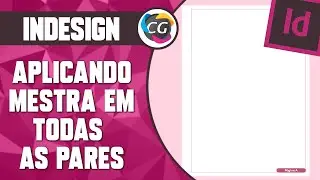 InDesign - Aplicando Página Mestra em Todas as Pares