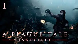 A Plague Tale: Innocence #1 Наследие де Рунов.