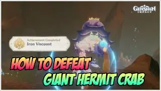 How to Defeat Giant Hermit Crab, Iron Viscount Achievement