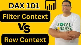 Filter Context and Row Context in DAX | Power BI | DAX 101