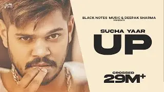 U.P - Sucha Yaar FT. Ranjha Yaar | Punjabi Song 2019