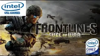 Frontlines Fuel of War on intel GMA 4500MHD | intel core 2 duo | VRAM 128mb | gameplay laptop