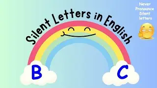 Silent Letters in English from A-Z (PART - 2) | List of Words with Silent Letters | Pronunciation