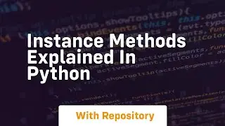 Instance methods explained in python