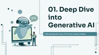 Deep Dive Into Generative AI