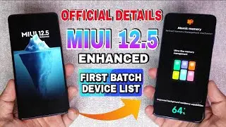 OFFICIAL MIUI 12.5 ENHANCED FIRST BATCH DEVICE LIST | MIUI 12.5 ENHANCED OFFICIAL NEW CHANGES 🔥