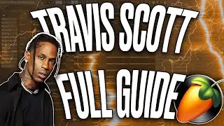 HOW TO MAKE BEATS FOR TRAVIS SCOTT ON FL STUDIO!