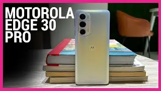 Motorola Edge 30 Pro review | A great improvement