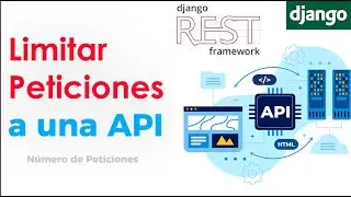 Limitar Número de Peticiones a una API #djangorestframework #django #python #pythonprogramming