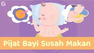 Tutorial Pijat Bayi Mau Makan