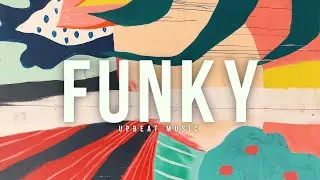 ROYALTY FREE Funky Music | Royalty Free Cool Energetic Stylish Funk Background Music For Videos