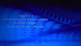 Failure Configuring Windows updates REVERTING changes HOW TO FIX