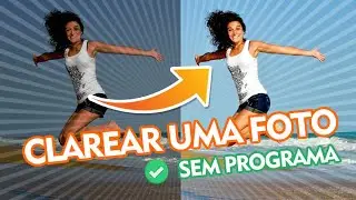 Como clarear uma foto escura sem programas