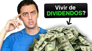 Cuántos $$$ necesitas invertir para vivir de los dividendos