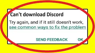 How to FIX Can't Download Discord Error on Google PlayStore Android & Ios