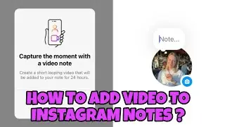 HOW TO ADD VIDEO TO INSTAGRAM NOTES | INSTAGRAM NOTES VIDEO FEATURE ARRIVES