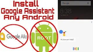 How To Install Google Assistant On  Any Android Phone | Without Root,Without Allo