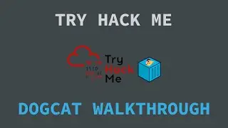 TryHackMe - Dogcat Walkthrough