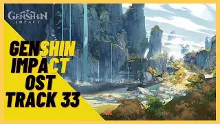 Genshin Impact OST (Original Soundtrack) - Track 33