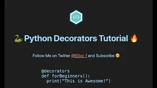 Python Decorators for Beginners In 5 Minutes!