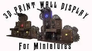 3D Print Wall Display For Miniatures!