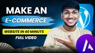 How to Create an E-Commerce Website in Just 40 minutes | Ashutosh Kumar