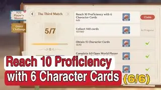 Reach 10 Proficiency with 6 Character Cards 6/6 genshin impact