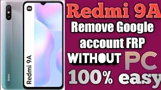 how to frp bypass Redmi 9A | Remove Google account