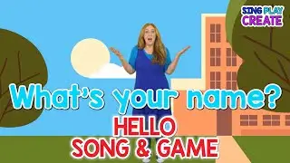 Preschool & Kindergarten Circle Time| Hello Song and Name Game|  Sing Play Create