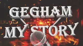 Gegham - MyStory (official music)