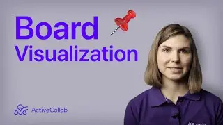 Board Visualization: Show Your Project on a Board