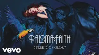 Paloma Faith - Streets of Glory (Official Audio)