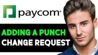 HOW TO DO A PUNCH CHANGE REQUEST IN PAYCOM 2024! (FULL GUIDE)