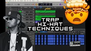 TRAP HI HAT TECHNIQUES IN LOGIC PRO 10.8 (2024 EDITION)