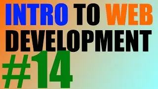 Intro to Web Development - 14 - CSS Classes