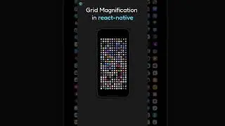 Grid Magnification Animation Challenge in react-native (source in desc) | 