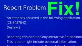 PS4 ERROR CODE (CE-34878-0) An error has occurred in the following application HOW TO FIX!