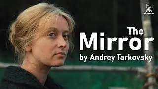 The Mirror | FULL MOVIE | Directed by Andrey Tarkovsky