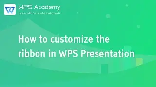 [WPS Academy] 2.9.0 Excel: How to customize the ribbon in WPS Presentation