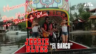 Juan Hernández y Su Banda de Blues, Jessie Blues - El Barco (Official Video)