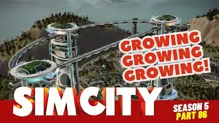 SimCity Let's Play! | We're Growing...And Using Omega! | Season 5 | Part 86