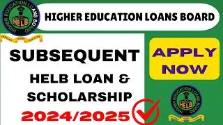 How to apply Subsequent HELB Loan & Scholarship 2024/2025 | (instant online loans in kenya)