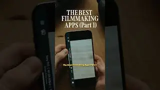 The Best Filmmaking Apps (Part 1)